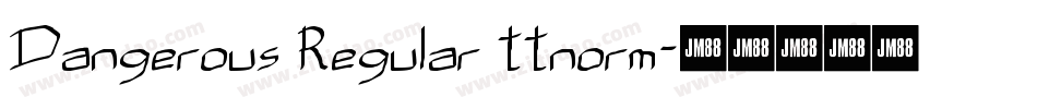 Dangerous Regular ttnorm字体转换